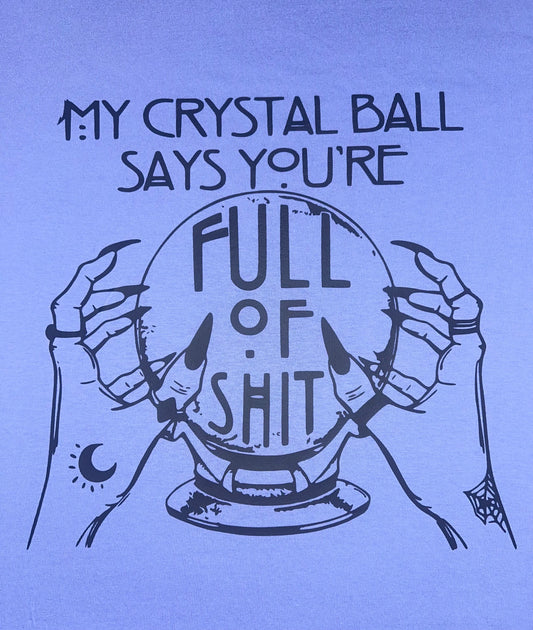 My Crystal Ball T-Shirt
